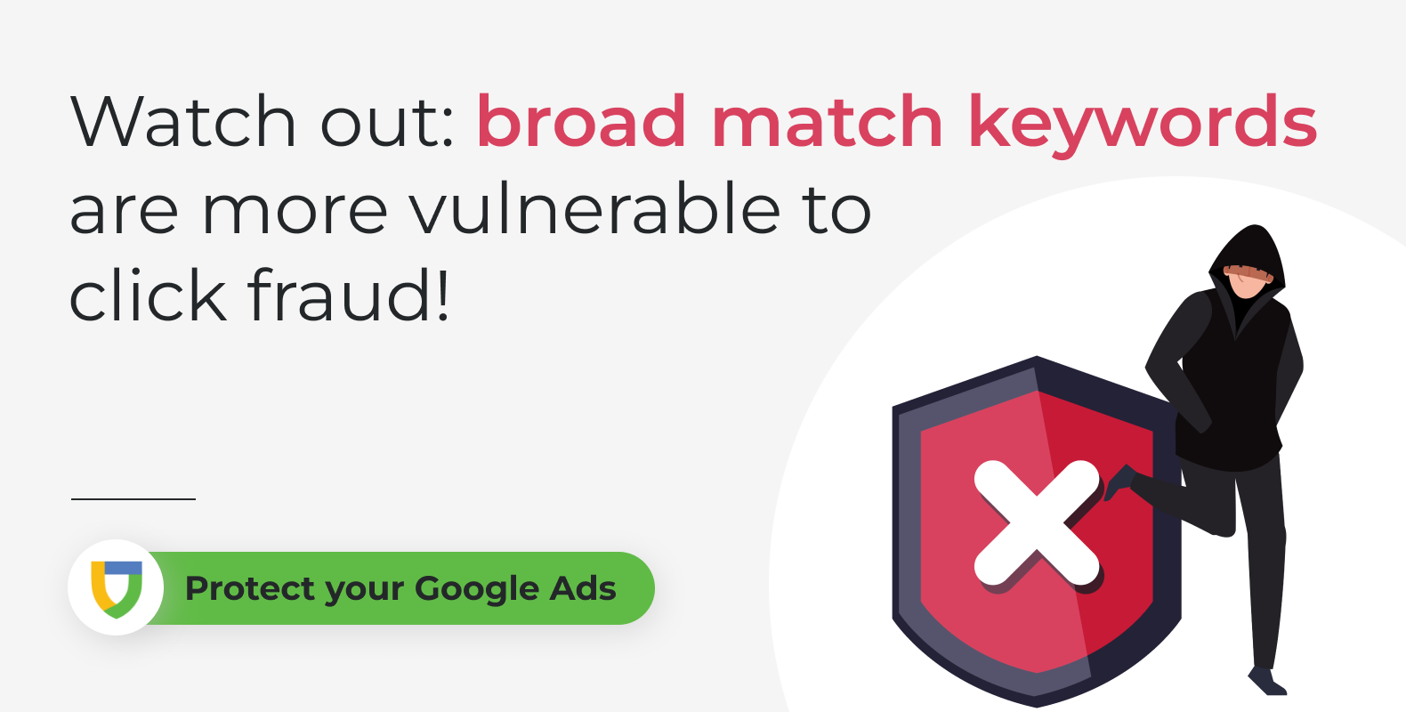 Broad match keywords and click fraud