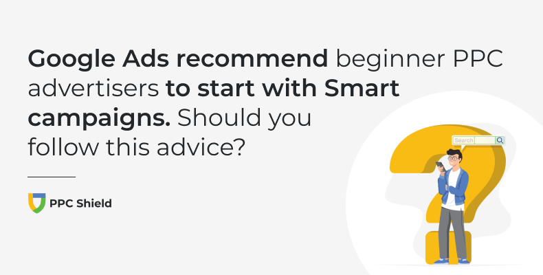 Question about Smart campaigns - should you use them?